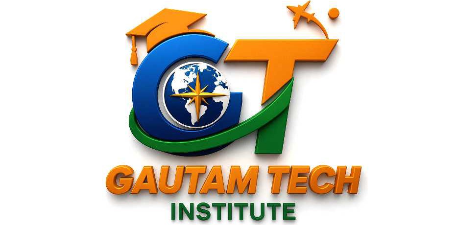 GAUTAM TECH INSTITUTE