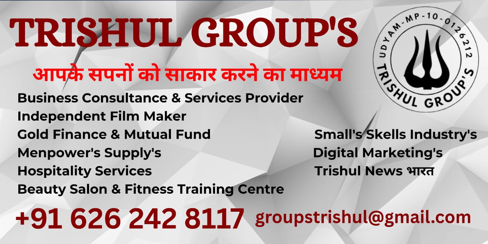 TRISHUL GROUP's